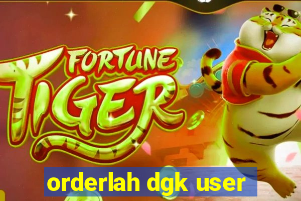 orderlah dgk user