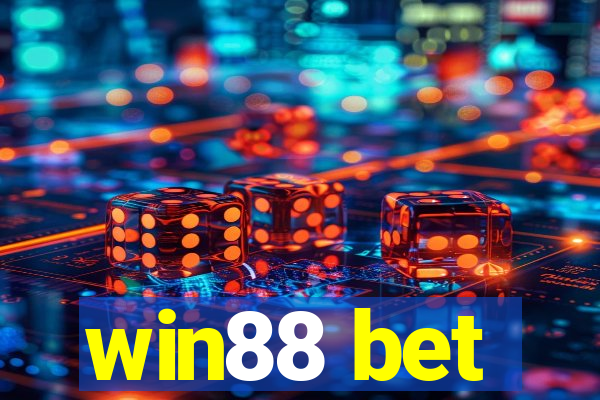 win88 bet