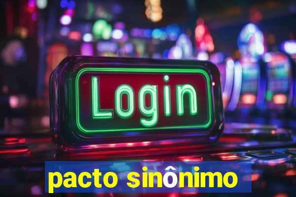 pacto sinônimo