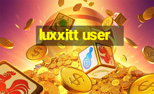 luxxitt user