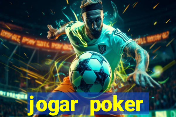 jogar poker dinheiro real