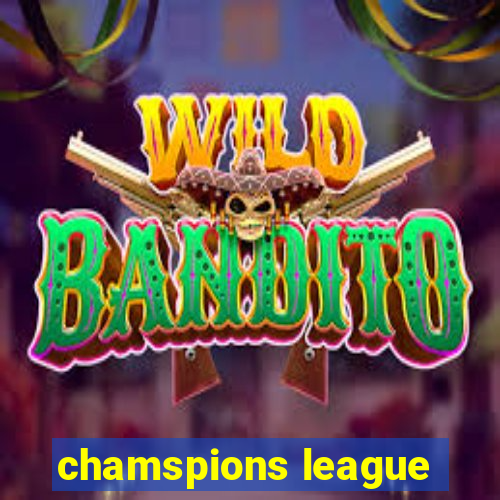 chamspions league