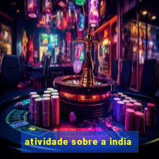 atividade sobre a india