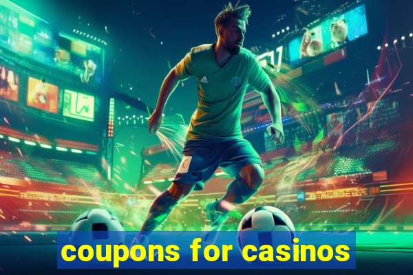 coupons for casinos