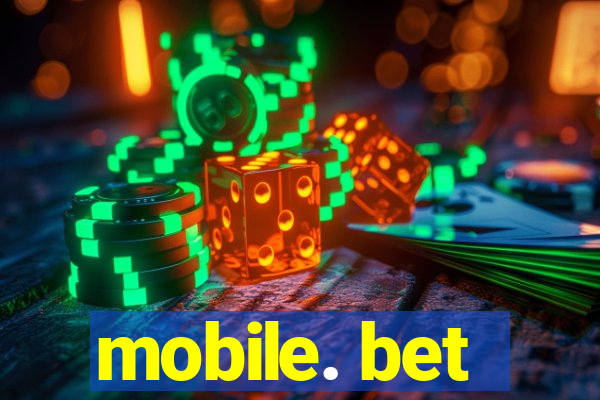 mobile. bet