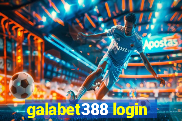 galabet388 login