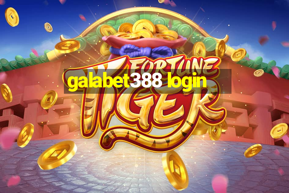 galabet388 login