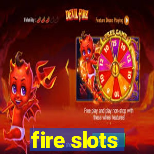 fire slots