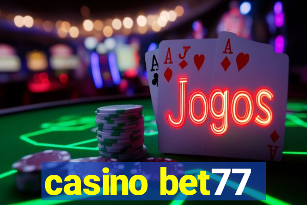 casino bet77