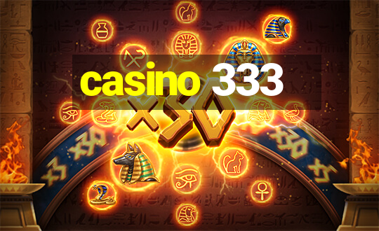 casino 333