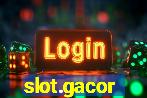 slot.gacor