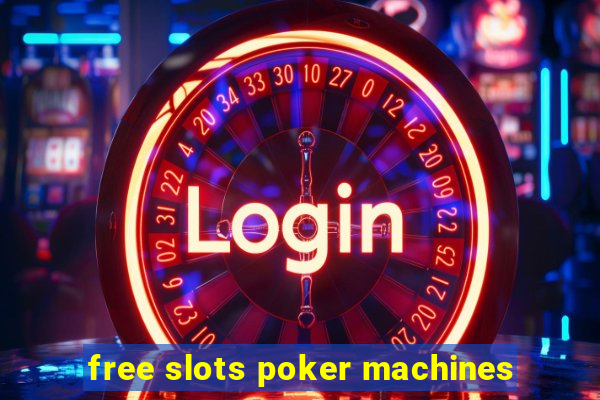 free slots poker machines