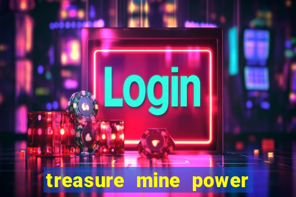 treasure mine power reels slot free play