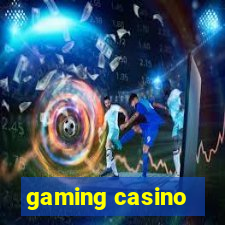 gaming casino