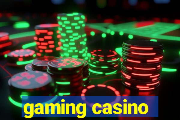 gaming casino