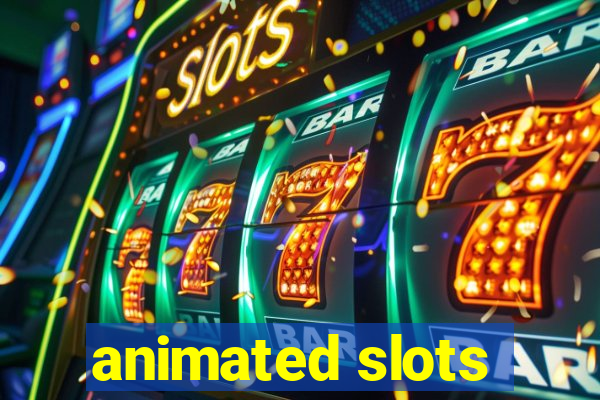 animated slots