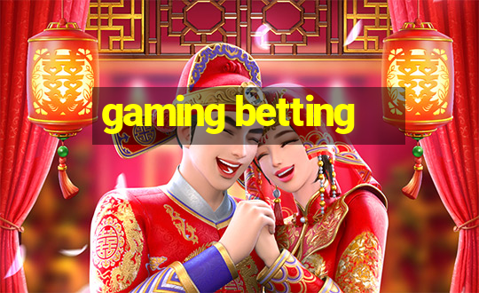 gaming betting