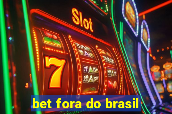 bet fora do brasil