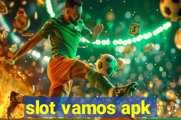 slot vamos apk