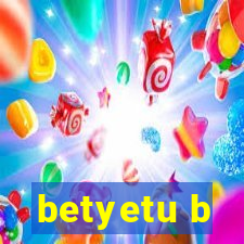 betyetu b