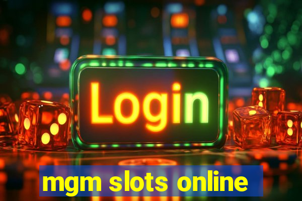 mgm slots online