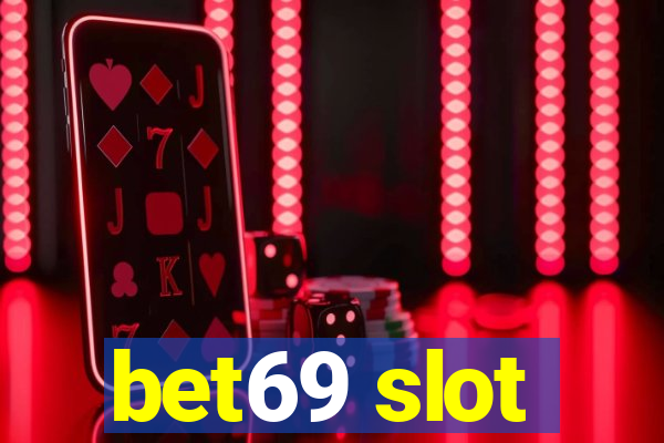 bet69 slot