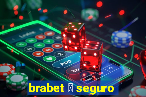 brabet 茅 seguro