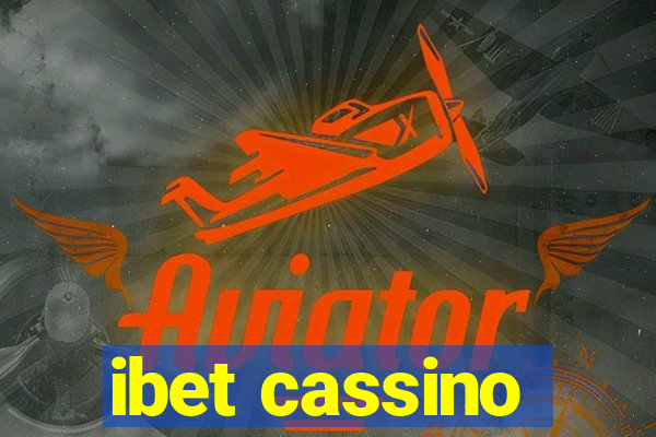 ibet cassino