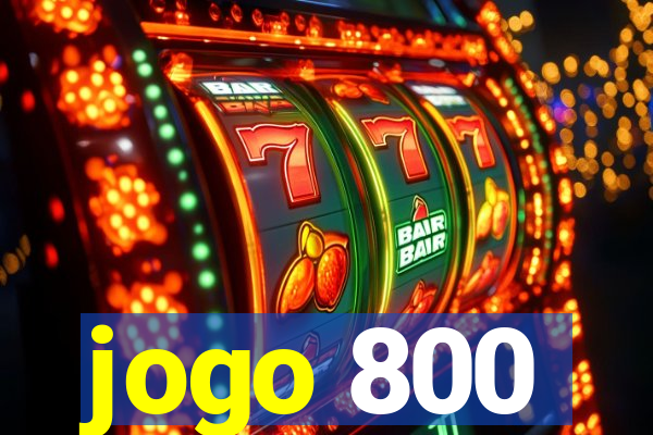 jogo 800