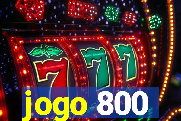 jogo 800