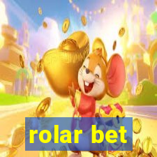 rolar bet