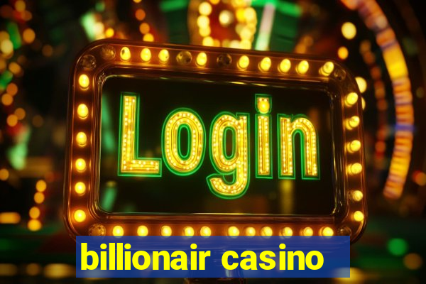 billionair casino