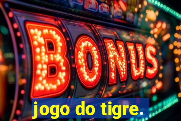 jogo do tigre.