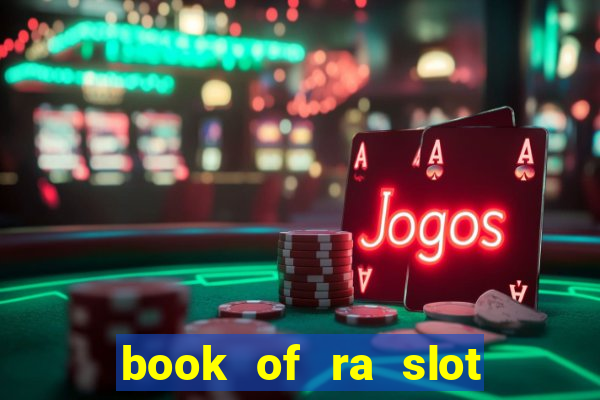 book of ra slot free play