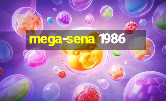 mega-sena 1986