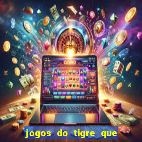 jogos do tigre que da bonus no cadastro