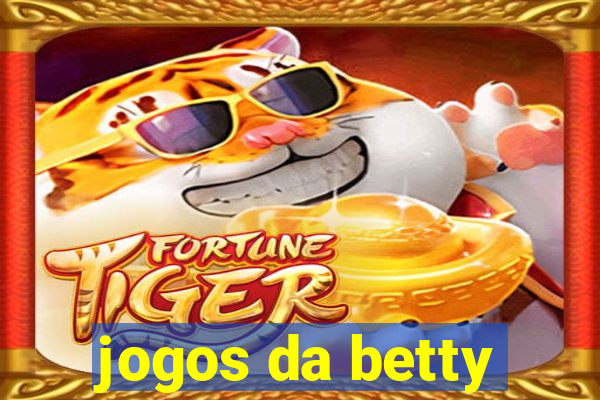 jogos da betty