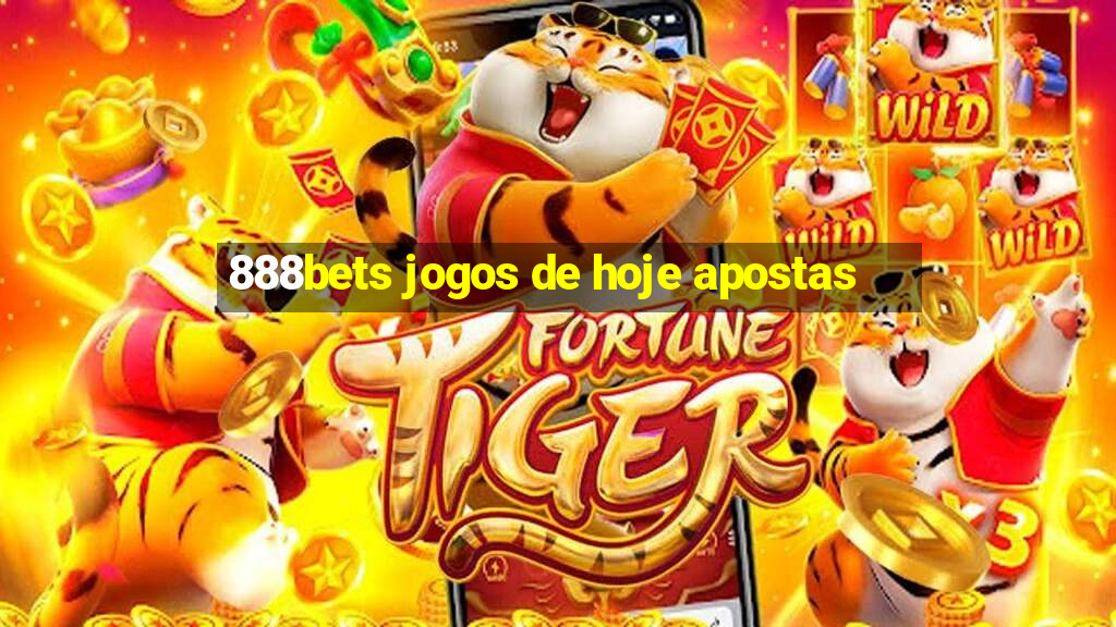 888bets jogos de hoje apostas