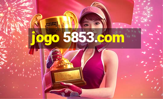 jogo 5853.com