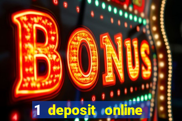 1 deposit online casino usa