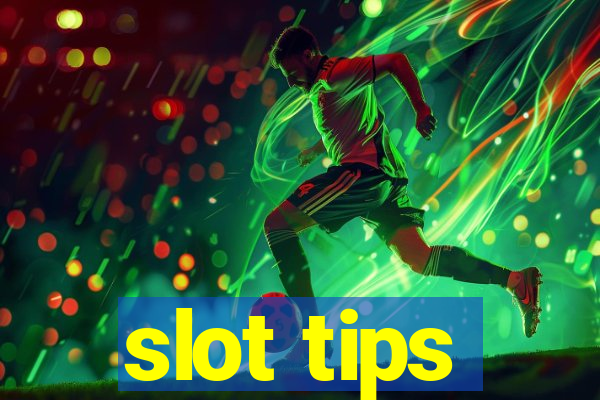 slot tips