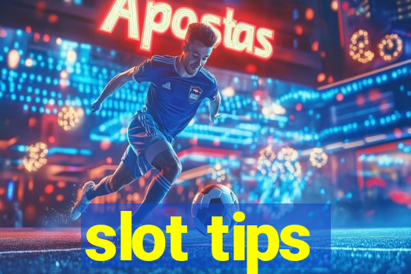 slot tips