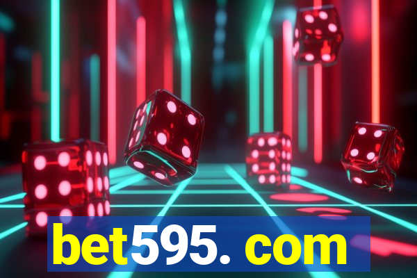 bet595. com