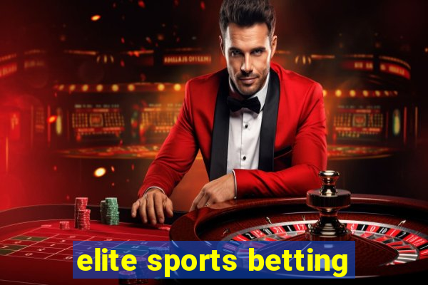 elite sports betting