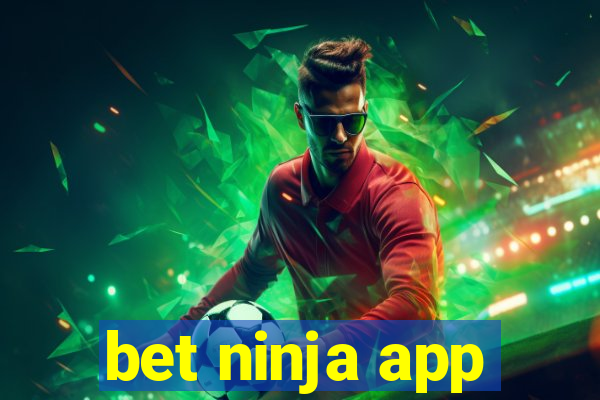 bet ninja app