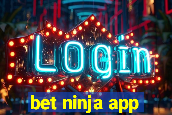 bet ninja app