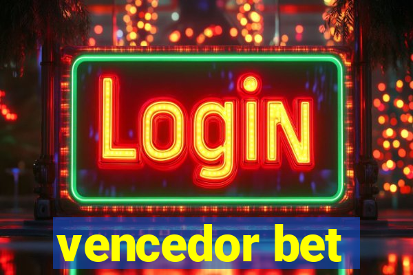 vencedor bet