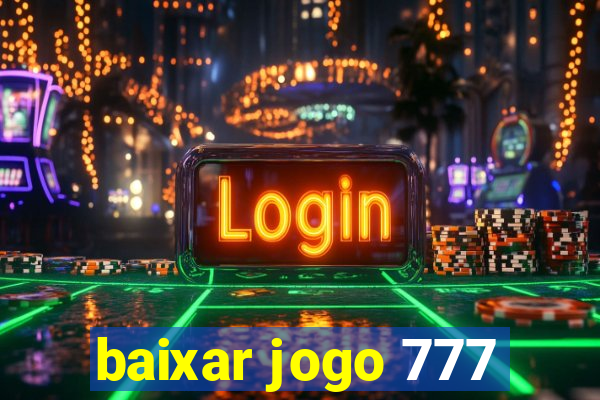 baixar jogo 777