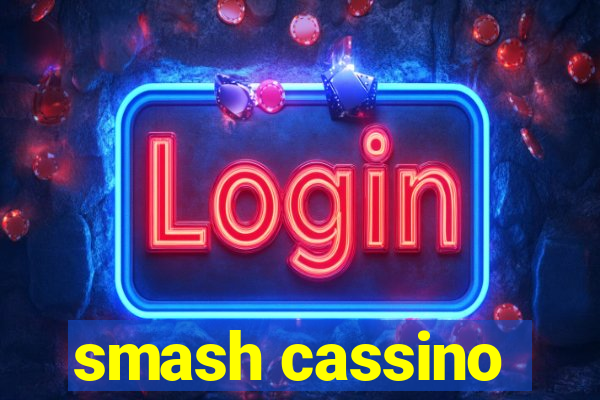 smash cassino