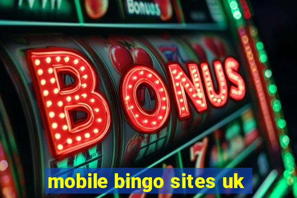 mobile bingo sites uk